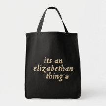 Elizabethan Thing (TM) Tote Bag