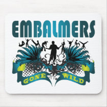 Embalmers Gone Wild Mouse Pads