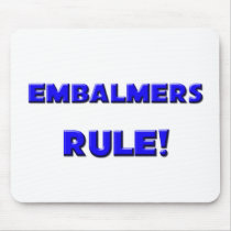 Embalmers Rule! Mouse Mat