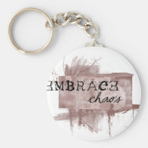 embrace chaos keychains