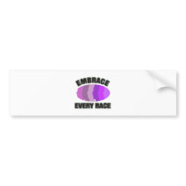 Embrace Every Race Bumper Sticker