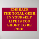 Embrace The Total Geek Print