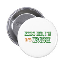 Embrassez-moi que je suis à moitié irlandais badge avec épingle