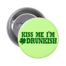 Embrassez-moi que je suis Drunkish Pin's