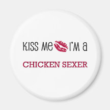 Embrassez-moi que je suis un POULET SEXER Magnets Pour Réfrigérateur
