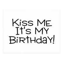 Embrassez-moi son mon anniversaire carte postale
