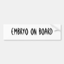 embryo bumper stickers