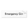 Emergency Gin Bumper Stickers