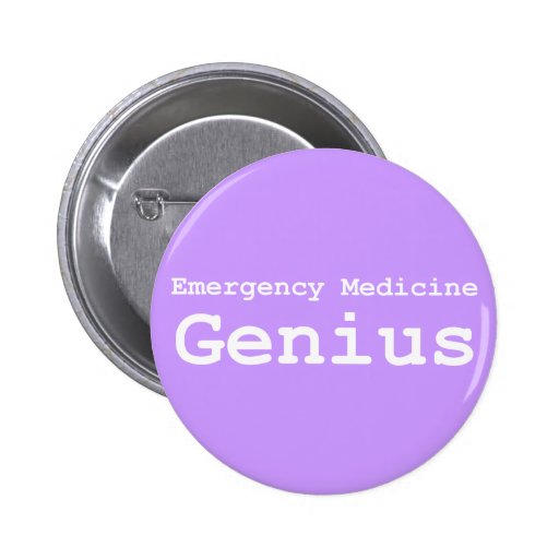 Emergency Medicine Genius Gifts Pinback Button