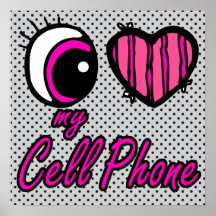 Emo Eye Heart I Love my Cell Phone Poster