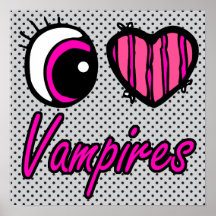 Emo Eye Heart I Love Vampires Posters