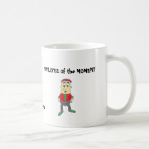 EMPLOYEE of the MOMENT Mug