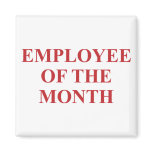 Employee of the Month Magnet