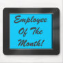 Employee Of The Month! Metal Look Frame Mousepad