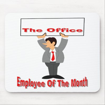 Employee Of The Month Mouse Pads by MagnetFanatic