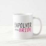 Employer Of The Bride Coffee Mug