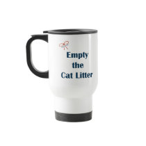 Empty The Cat Litter Reminders Coffee Mug