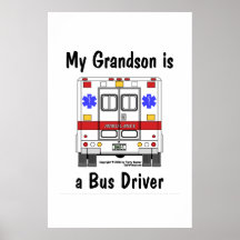 EMS-Ambulance, Grandson Bus Driver, Poster