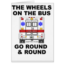 EMS Ambulance - Wheels on the Bus, Card
