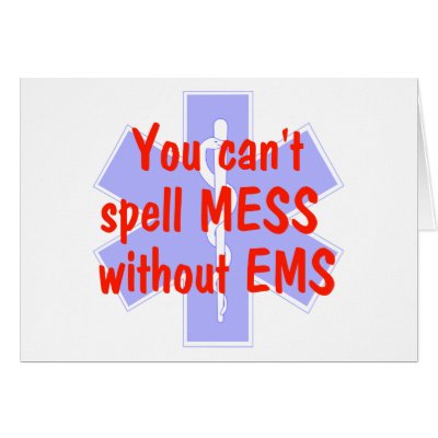EMS-You Can't Spell Mess Without EMS, Card by tkepner