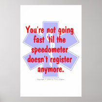 EMS-You're not going fast . . . (Poster)
