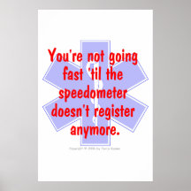 EMS-You're not going fast . . . (Poster)