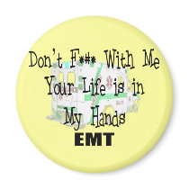 EMT "Don't F--- With Me" Funny T-shirts/Gifts Fridge Magnet
