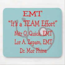 EMT "Team Effort"  Hilarious mousepads