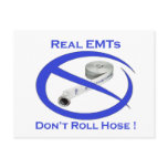 EMTs dont roll hose card Post Card