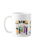 encouragement, encouragement, encouragement, en... mug