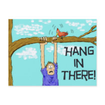 Encouragment Funny Hang in There Postcard