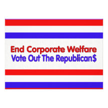 END CORPORATE WELFARE CUSTOM INVITE
