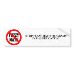 END FUZZY MATH BUMPER STICKER bumper stickers