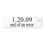 End of an Error - Bumper Sticker