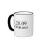 End of an Error - Mug