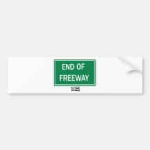 End of freeway road sign. bumper sticker