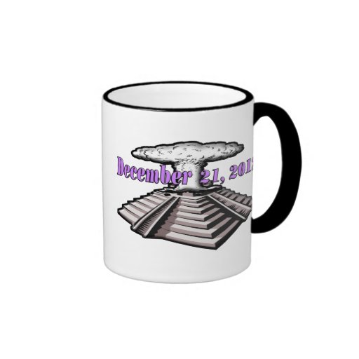 End Of The World  - December 21, 2012 Coffee Mug