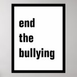 End the Bullying Poster(5 sizes-see "Choose size")