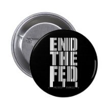End The Fed BC $6.95 Collectable Art Pin