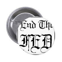 End the Fed Button