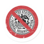 End the Fed Federal Reserve Libertarian Round Stickers