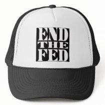 End The Fed Trucker Hats
