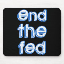 End The Fed mousepads