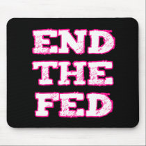End The Fed mousepads