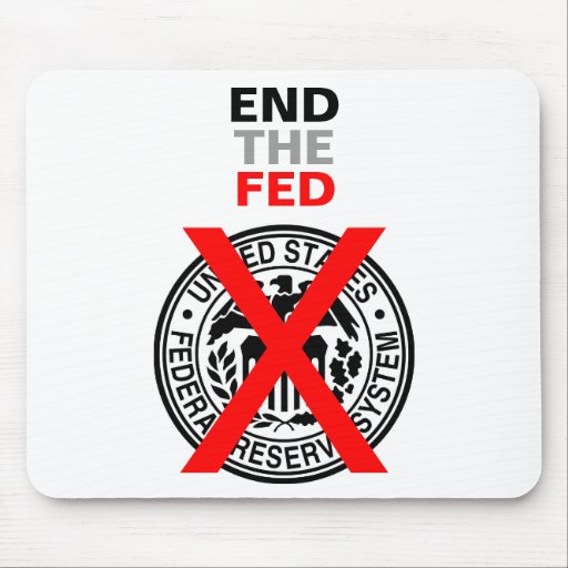 End the Fed Mousepad