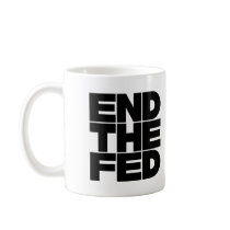 End The FED Mug