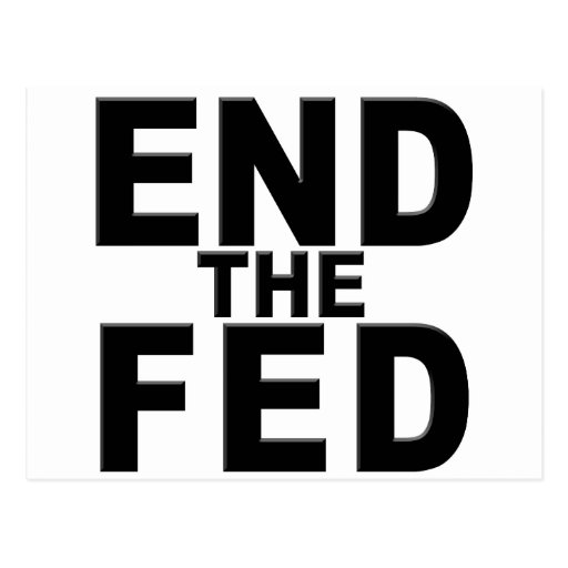 End the Fed Postcard