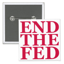 End the Fed - Red Pinback Buttons