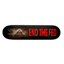 End  the Fed Skateboard