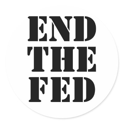 END THE FED ROUND STICKER by kmartjesus